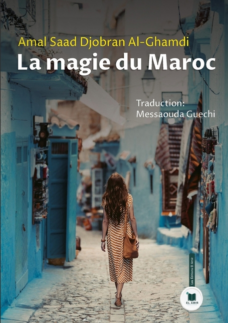 La magie du Maroc