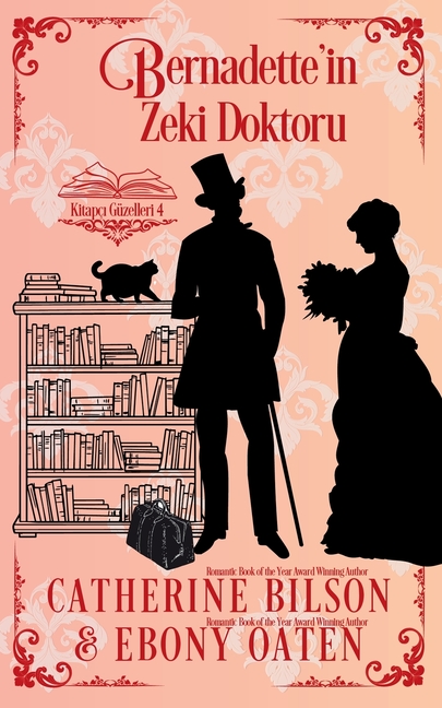 Bernadette'in Zeki Doktoru: Kitapçı Güzelleri 4. Kitap