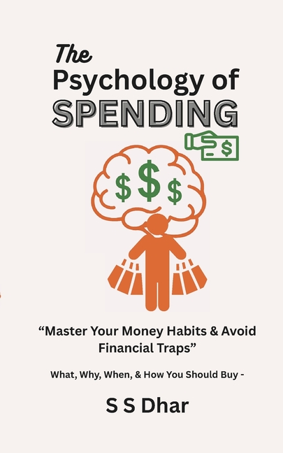 The Psychology of Spending: Master Your Money Habits & Avoid Financial Traps