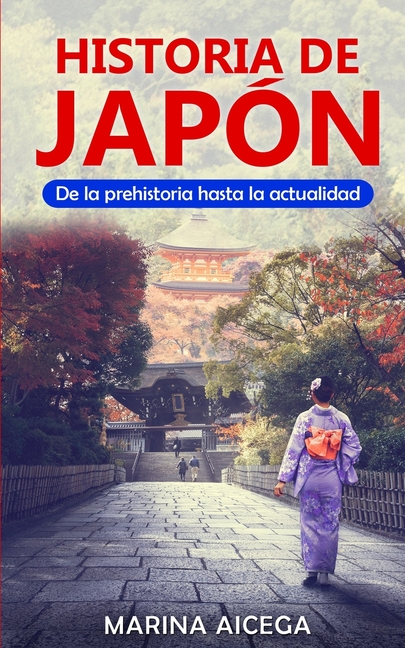 Historia de Japón: De la prehistoria hasta la actualidad