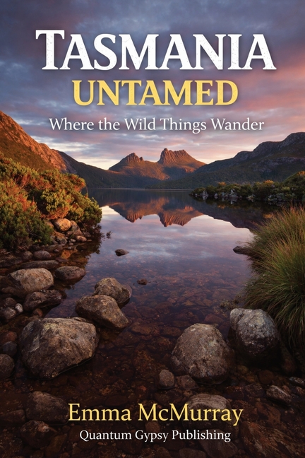 Tasmania Untamed: Where the Wild Things Wander