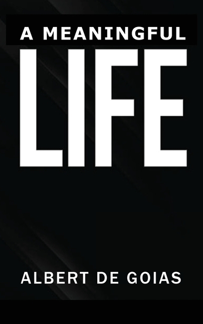 A Meaningful Life