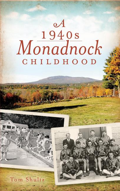 A 1940s Monadnock Childhood