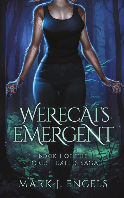 Werecats Emergent: An Urban Fantasy Family Thriller