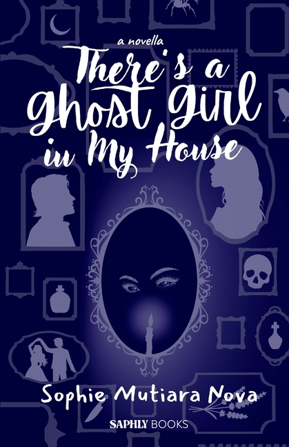 There's a Ghost Girl in my House