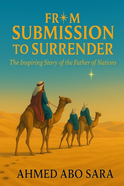 From Submission to Surrender: The Inspiring Story of the Father of Nations
