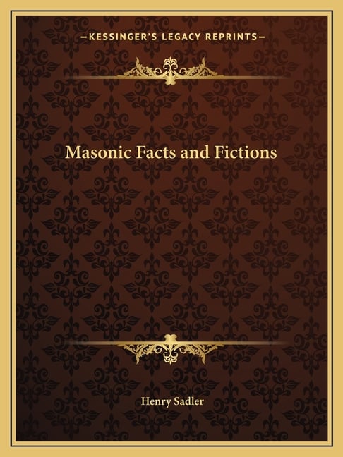 Masonic Facts and Fictions