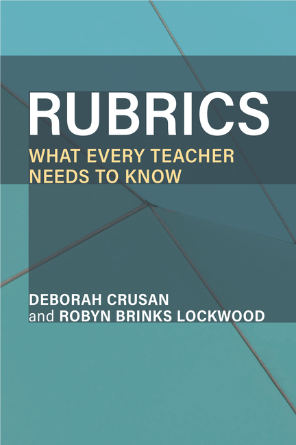 Rubrics: What Every Teacher Needs to Know
