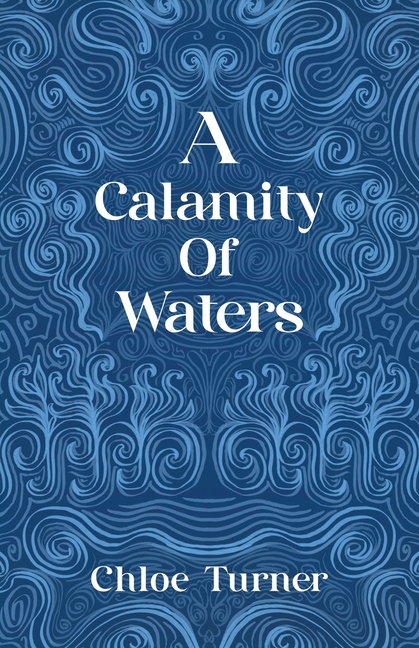 A Calamity of Waters
