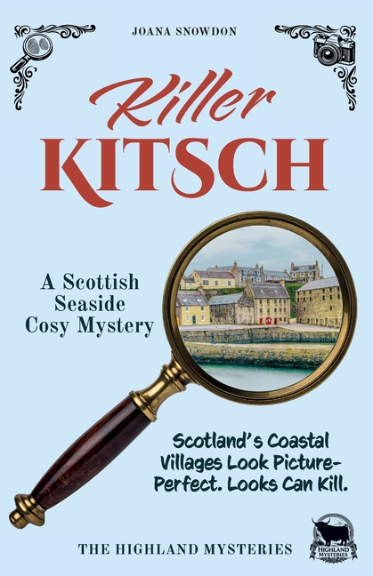 Killer Kitsch: A Scottish Seaside Cosy Mystery
