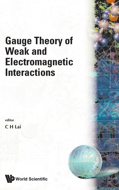 Gauge Theory of Weak & Electromagnetic I