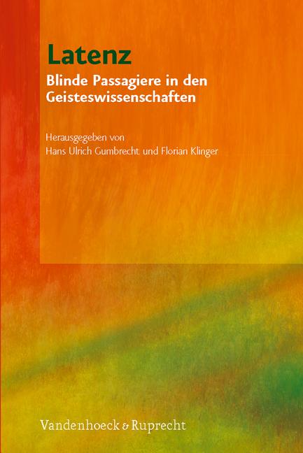 Latenz: Blinde Passagiere in Den Geisteswissenschaften