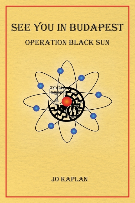 See You In Budapest: Operation Black Sun