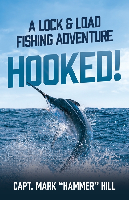 Hooked!: A Lock and Load Fishing Adventure