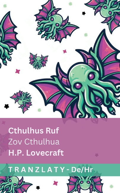Cthulhus Ruf / Zov Cthulhua: Tranzlaty Deutsch Hrvatski