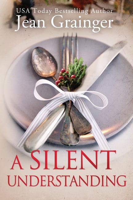 A Silent Understanding: The Kilteegan Bridge Story - Book 5