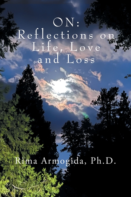 On: Reflections on Life, Love and Loss