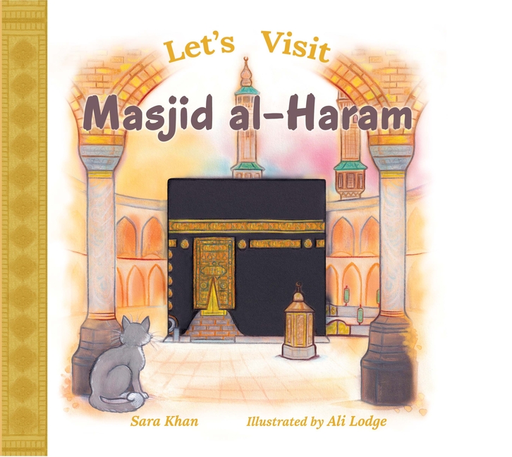 Let's Visit Masjid Al-Haram