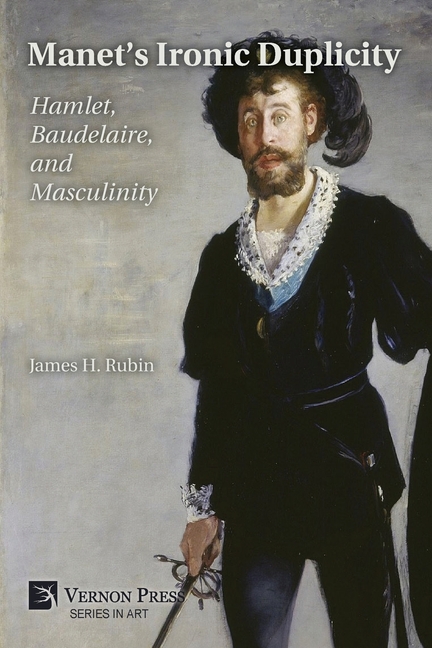 Manet's Ironic Duplicity: Hamlet, Baudelaire, and Masculinity (Premium color)