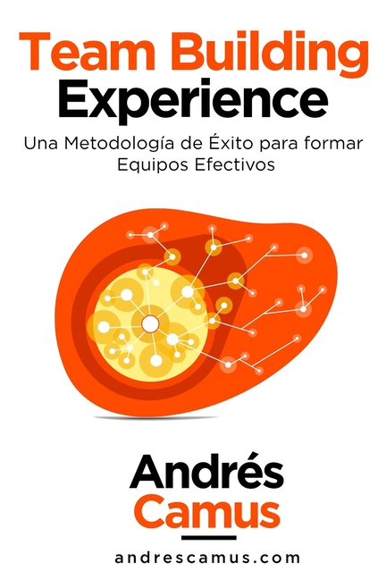 Team Building Experience: Una Metodología de Éxito para Formar Equipos Efectivos