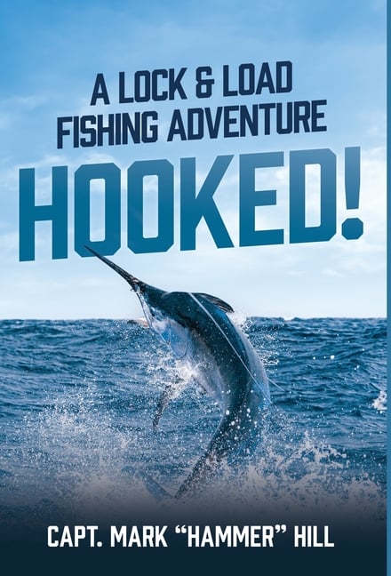 Hooked!: A Lock and Load Fishing Adventure