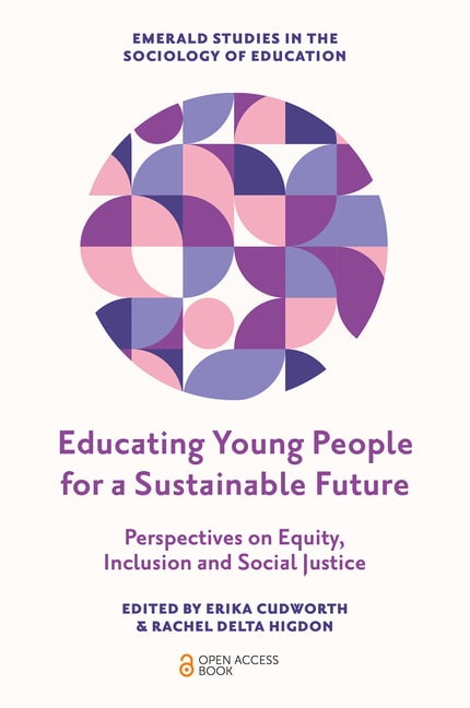 Educating Young People for a Sustainable Future: Perspectives on Equity, Inclusion and Social Justice