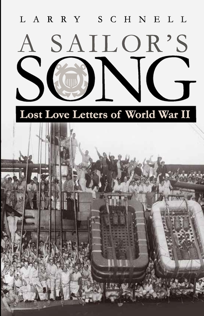 A Sailor's Song: Lost Love Letters of World War II
