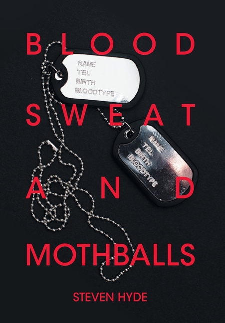 Blood Sweat and Mothballs