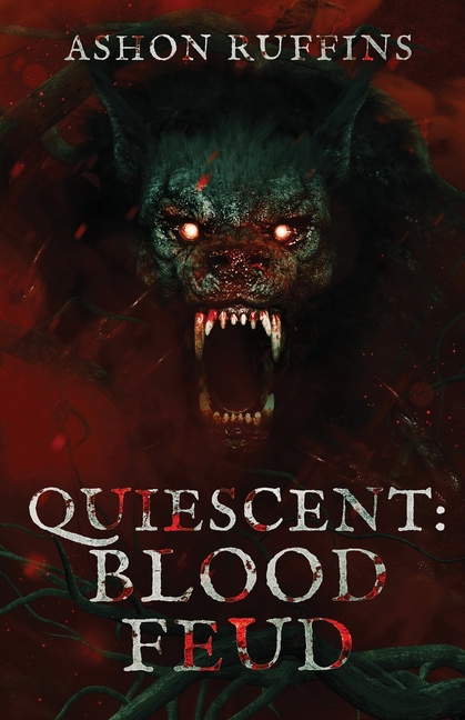 Quiescent: Blood Feud
