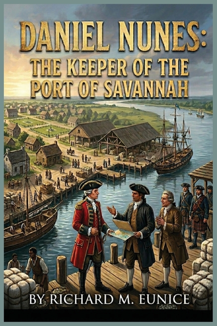 Daniel Nunes: The Keeper of the Port of Savannah