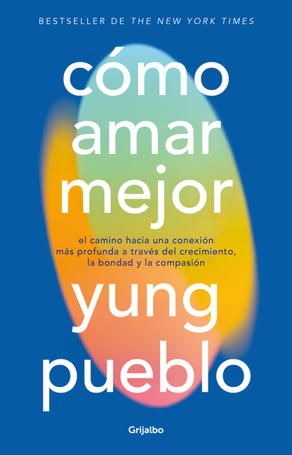 Cómo Amar Mejor / How to Love Better