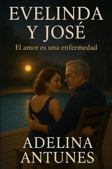 Evelinda y José: El amor es una enfermedad