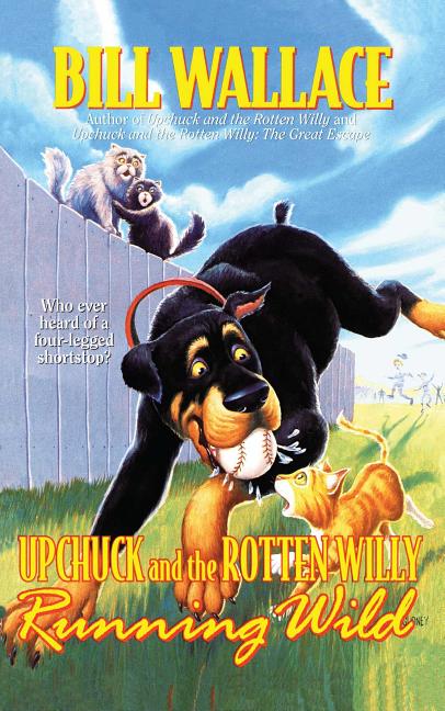 Running Wild: Upchuck and the Rotten Willy (Original)