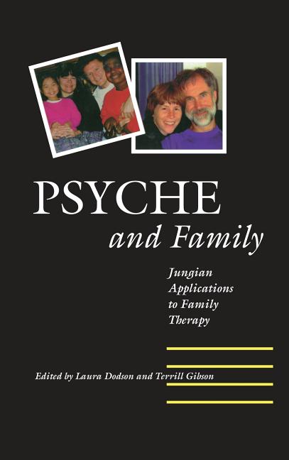 Psyche and Family: Jungian Applications to Family Therapy