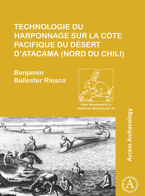 Technologie Du Harponnage Sur La Cote Pacifique Du Desert d'Atacama (Nord Du Chili)