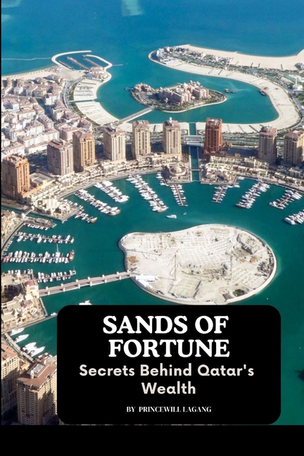 Sands of Fortune: Secrets Behind Qatar's Wealth