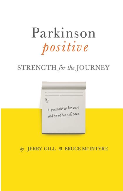 Parkinson Positive: Strength for the Journey
