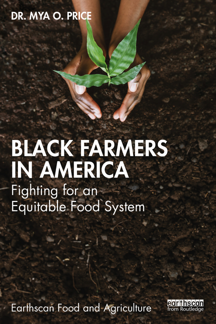 Black Farmers in America: Fighting for an Equitable Food System