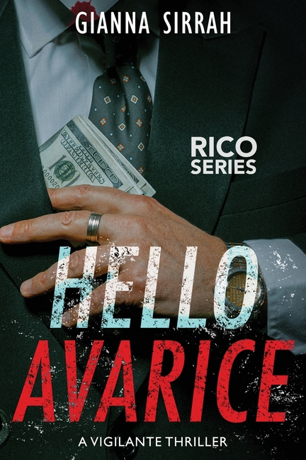 Hello Avarice: A Vigilante Thriller