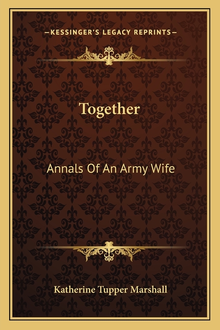 Together: Annals Of An Army Wife