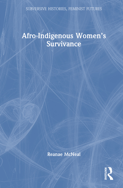 Afro-Indigenous Women's Survivance