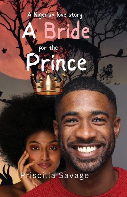 A Bride For The Prince: A Forbidden Romance