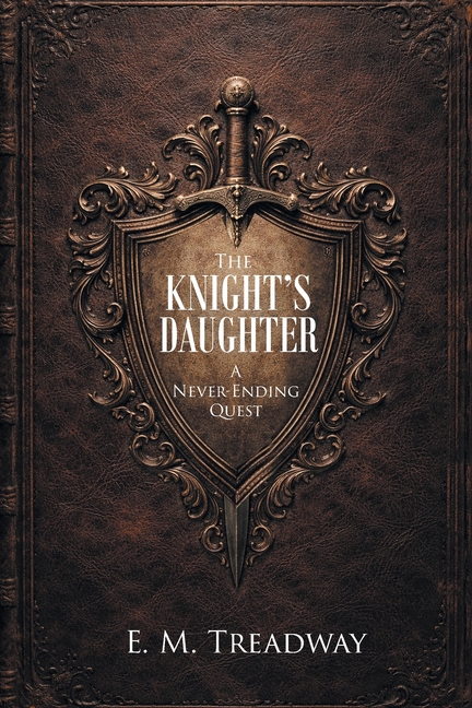 The Knight's Daughter: A Never-Ending Quest
