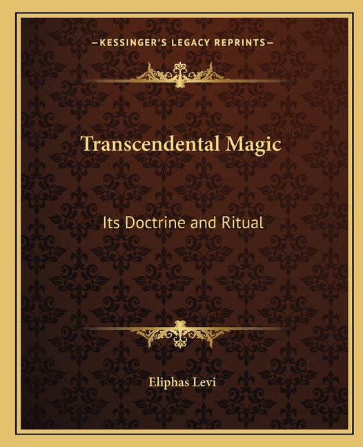 Transcendental Magic: Its Doctrine and Ritual