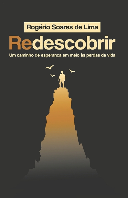 Redescobrir: Um caminho de esperança em meio às perdas da vida