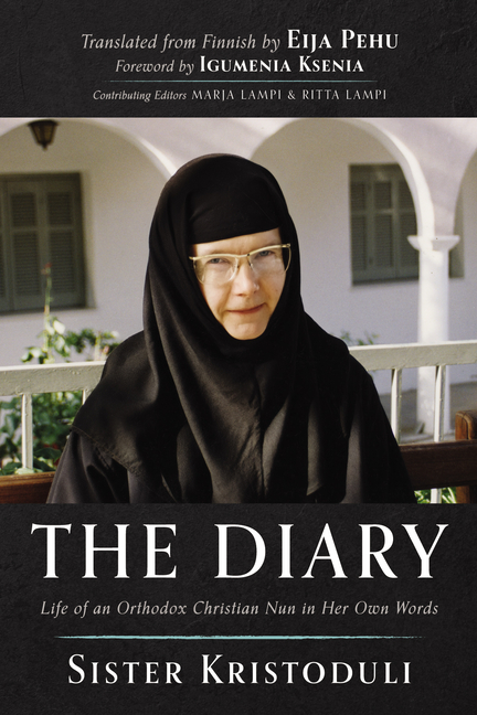 The Diary: Life of an Orthodox Christian Nun in Her Own Words