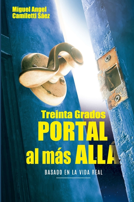 Treinta Grados: Portal al más allá
