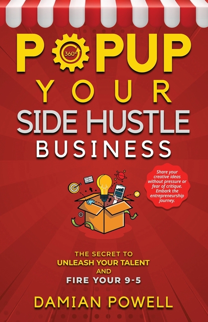 Self Employment Book for Popupreneurs: Unleash your Talent and Fire your 9-5