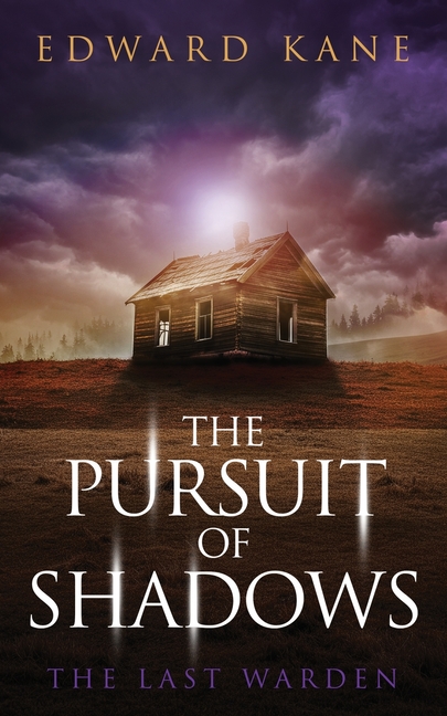 The Pursuit of Shadows: The Last Warden