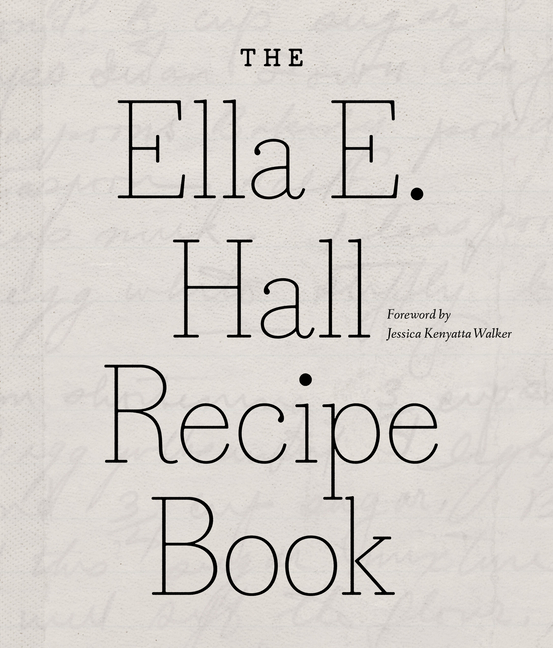 The Ella E. Hall Recipe Book